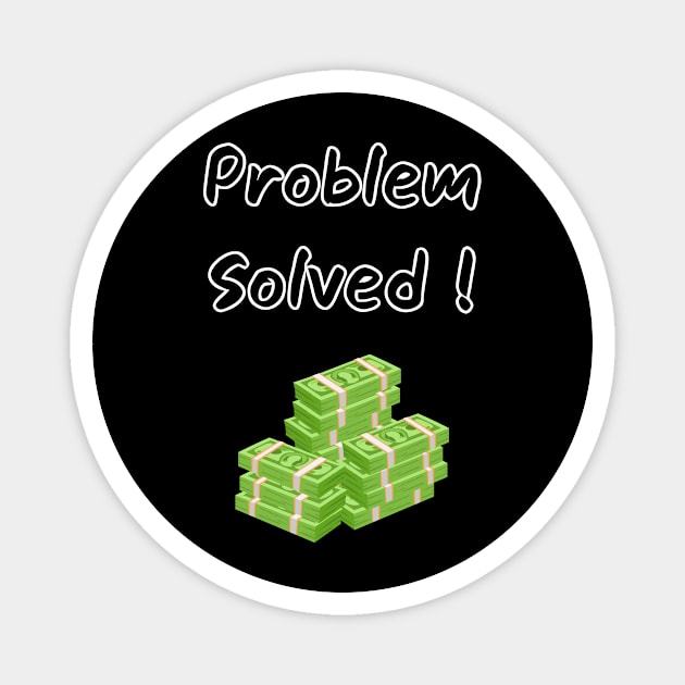 Problem Solved Magnet by TASAAGOR